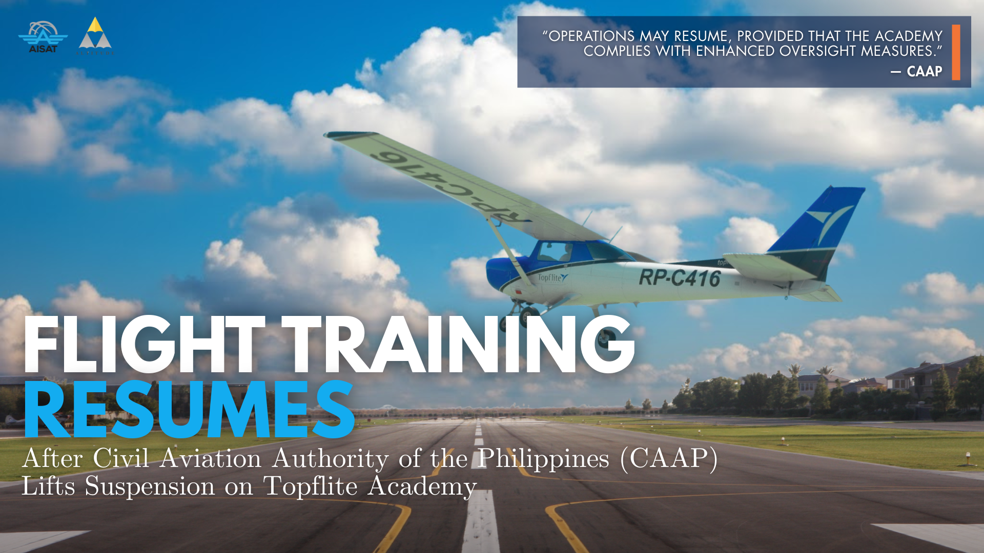 You are currently viewing Flight training resumes after CAAP lifts suspension on Topflite Academy